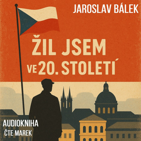 Žil jsem ve 20. století  - Audiokniha